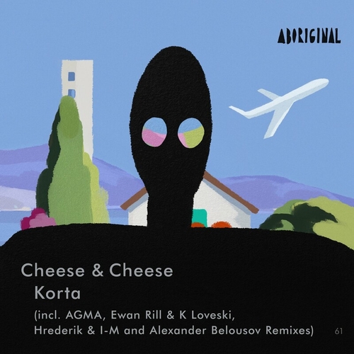 Cheese & Cheese - Korta [ABO061]